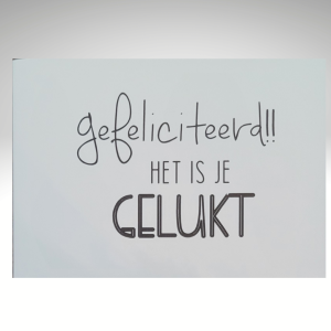 Het is je gelukt